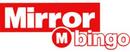 Mirror Bingo brand logo for reviews of Bookmakers & Discounts Stores